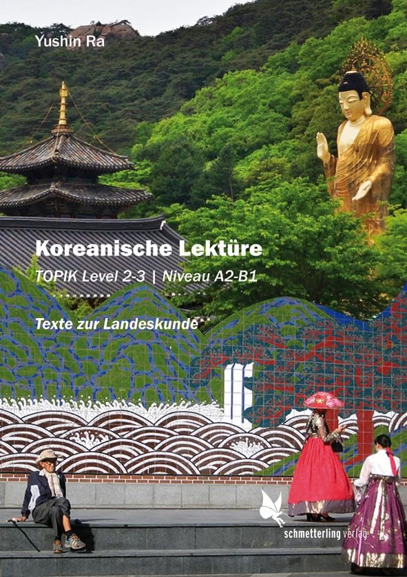Koreanische Lektüre: Band 2: Texte zur Landeskunde, TOPIK 2-3, Niveau A2 - B1 Foreign Languages ​​& Dictionaries