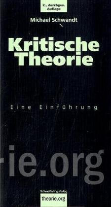 Kritische Theorie: Eine Einführung (Theorie.org) Philosophy