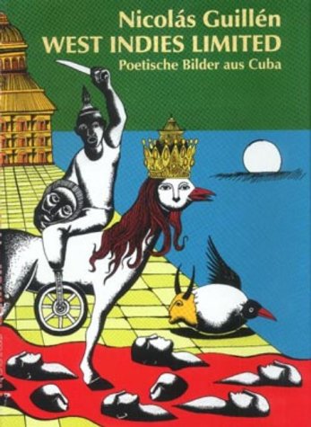 West Indies Limited: Poetische Bilder aus Cuba: Poetische Bilder aus Cuba. Deutsch-Spanisch Poetry