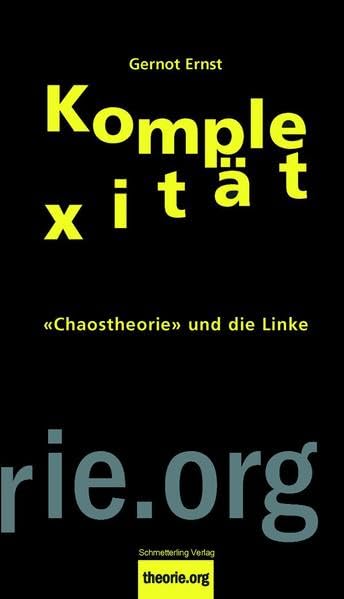 Komplexität: 'Chaostheorie' und die Linke (Theorie.org) Law