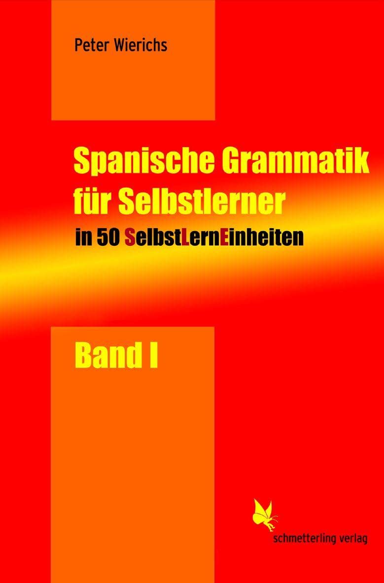 Spanische Grammatik für Selbstlerner 01 Foreign Languages ​​& Dictionaries