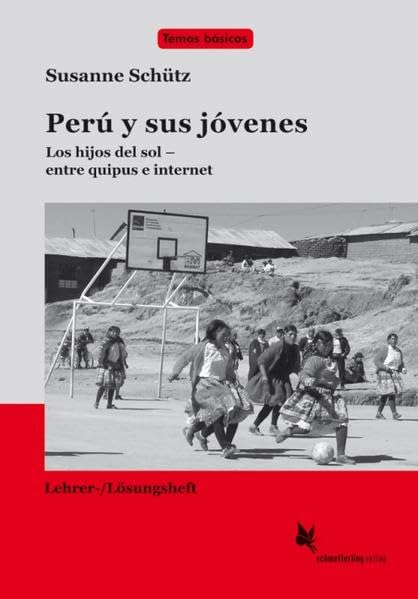 Perú y sus jóvenes (Lehrerheft) Study Guides