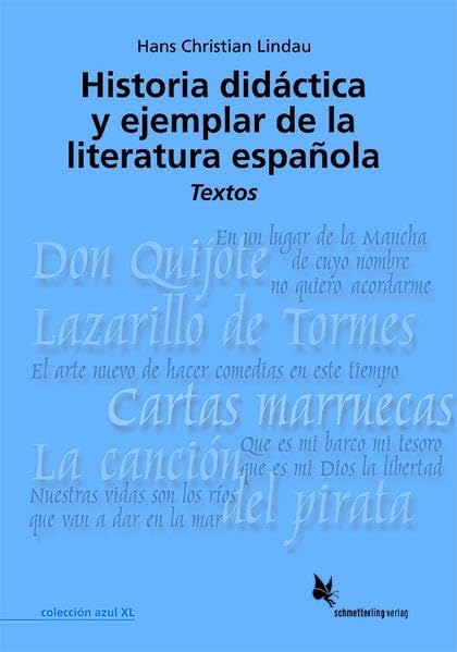 Historia didáctica y ejemplar de la literatura española. Band 2: Textos (Colección azul XL) Study Guides