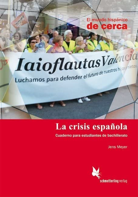 La crisis española: Cuaderno para estudiantes de bachillerato (El mundo hispánico de cerca) Study Guides