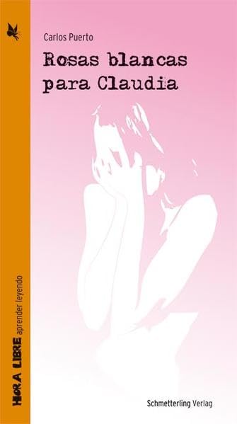 Rosas blancas para Claudia (Hora Libre) Study Guides