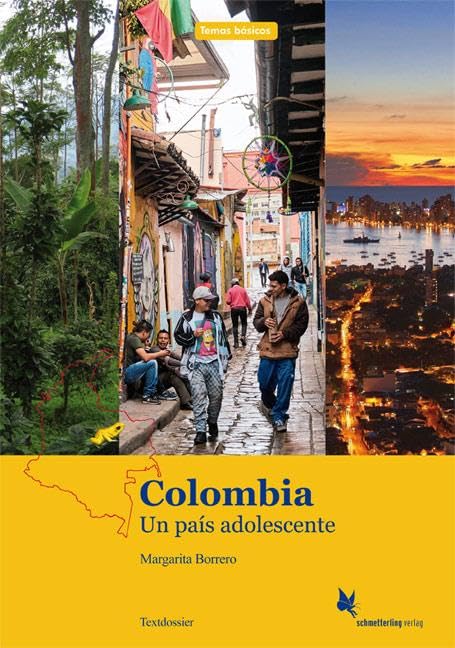 Colombia: Un país adolescente. Textdossier (Temas básicos) Foreign Languages ​​& Dictionaries
