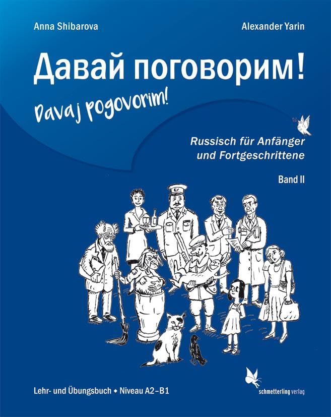 Davaj pogovorim!: Russisch für Anfänger und Fortgeschrittene. Band 2 Foreign Languages ​​& Dictionaries