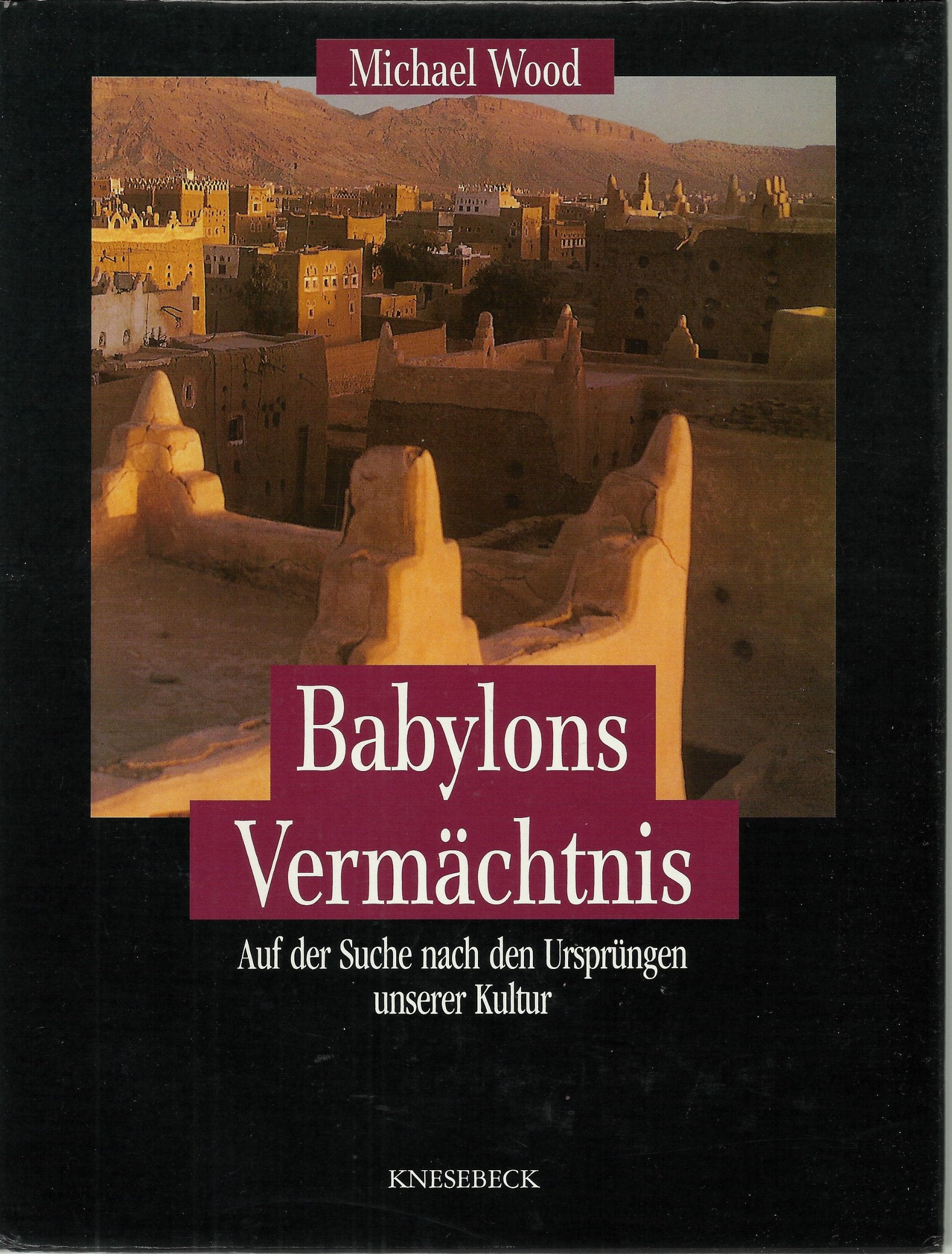 Babylons Vermächtnis. Auf der Suche nach den Ursprüngen unserer Kultur Parents & Children