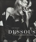Dessous Film, Art & Culture