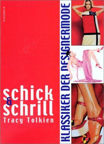Schick & Schrill, Klassiker der Designermode Architecture