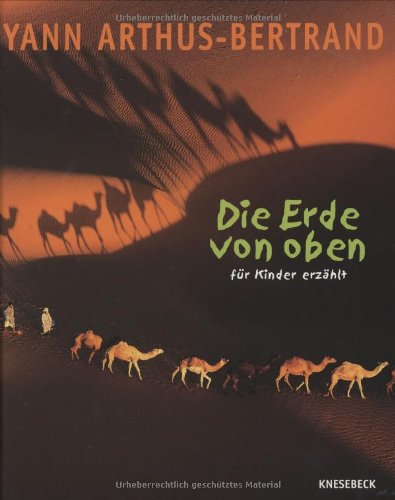 Die Erde von oben: Für Kinder erzählt Non-fiction