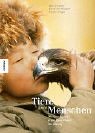 Tiere und Menschen. Die Geschichte einer besonderen Beziehung Books