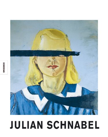 Julian Schnabel: Im Atelier des Künstlers Books