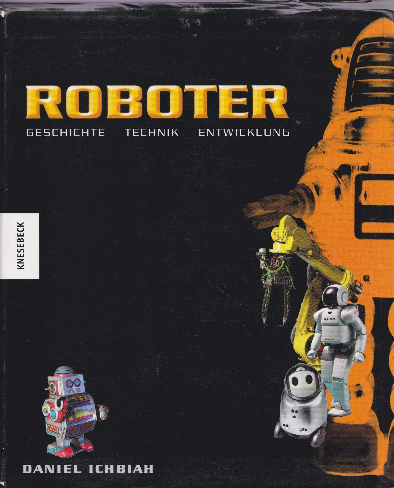 Roboter: Geschichte - Technik - Entwicklung Computer Science