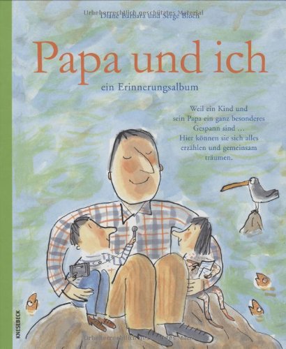 Papa und ich: Ein Erinnerungsalbum Children's books