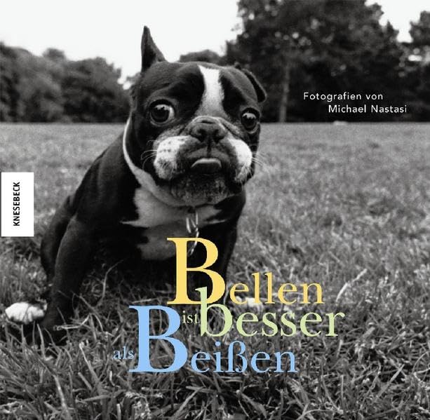 Bellen ist besser als Beissen Lifestyle