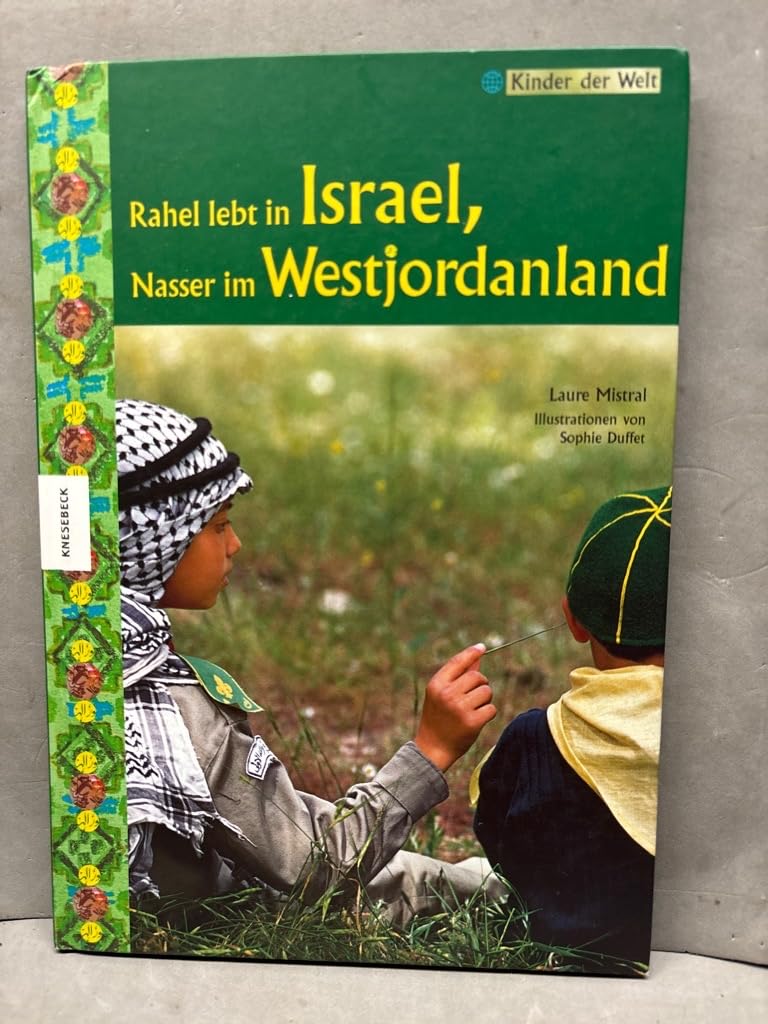 Rahel lebt in Israel, Nasser im Westjordanland Non-fiction