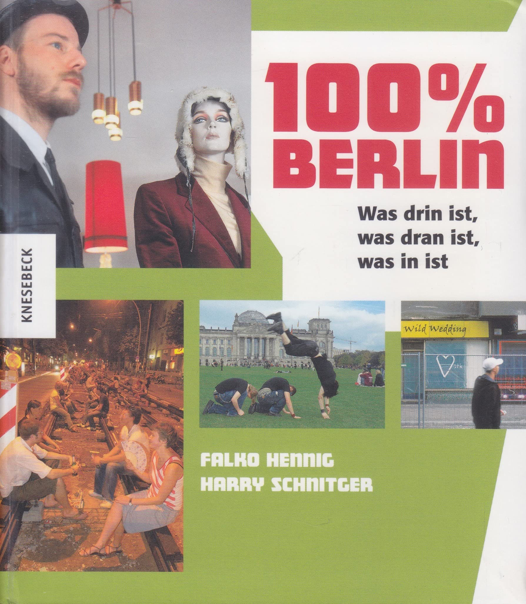 100 % Berlin: Was drin ist, was dran ist, was in ist Leisure, Home & Garden