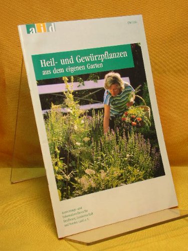 Heil- und Gewürzpflanzen aus dem eigenen Garten Leisure, Home & Garden