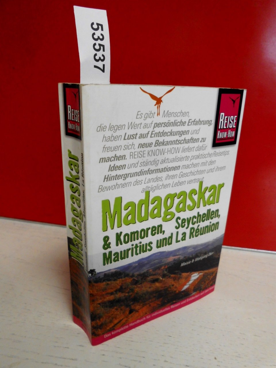 Madagaskar: Mit Komoren, Seychellen, Mauritius & La Réunion (Reise Know How) Travel
