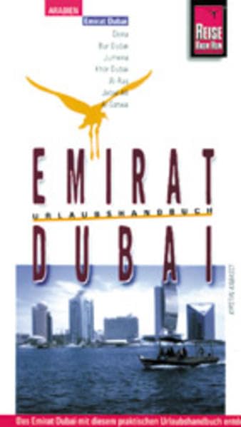 Emirat Dubai: Im Über-Morgenland (Reise Know How) Travel