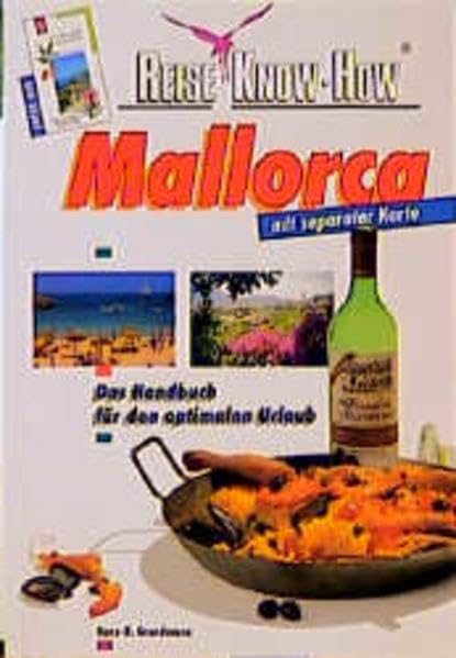 Mallorca: Das Handbuch für den optimalen Mallorca-Urlaub. Mit separater farbiger Ausflugskarte Mallorca (Reise Know How) Leisure, Home & Garden