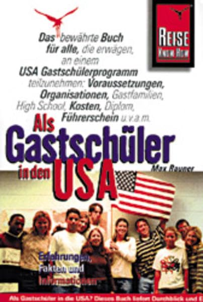 Als Gastschüler in den USA. Reise Know-How: Erfahrungen, Fakten und Informationen Parents & Children