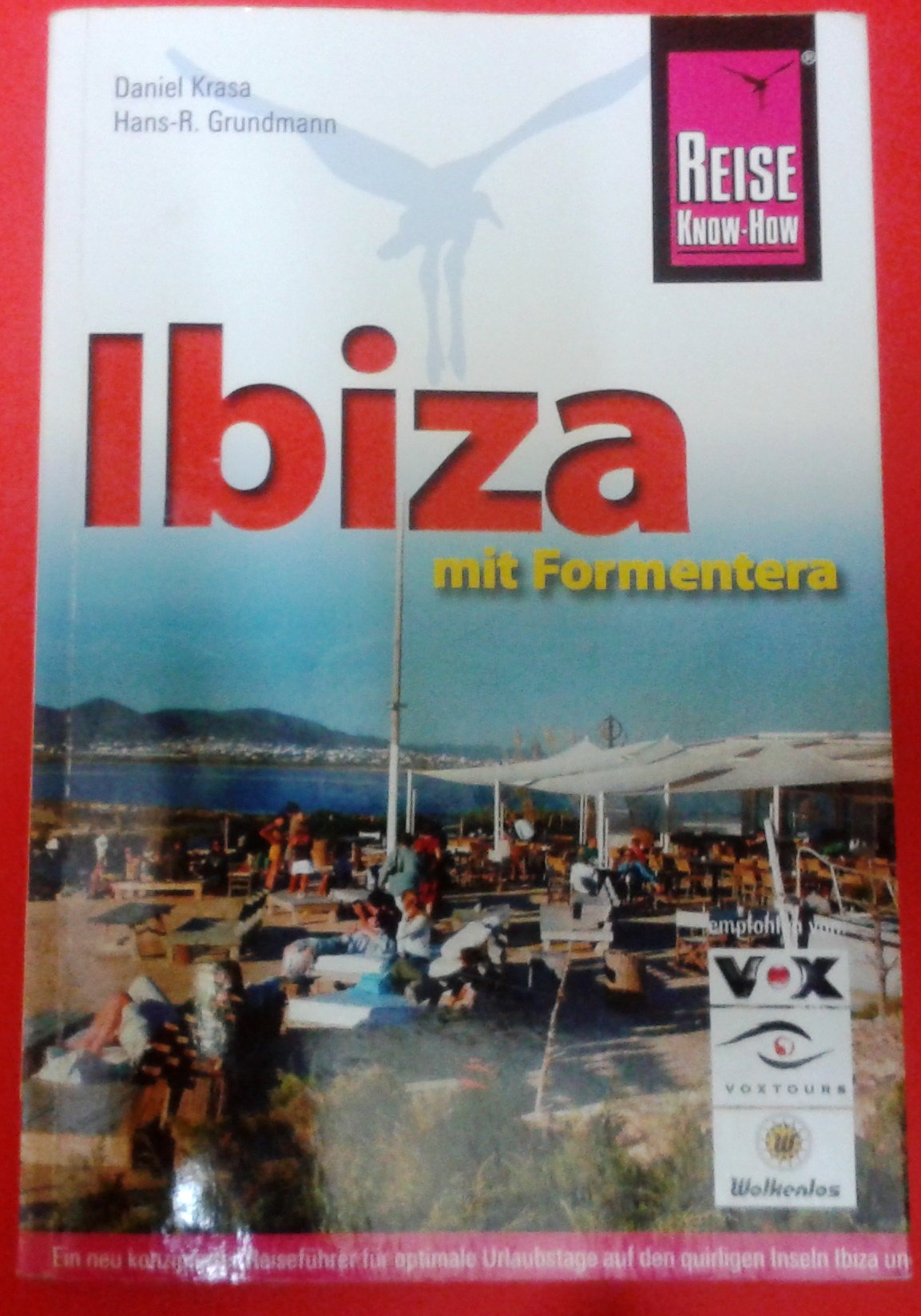 Ibiza mit Formentera: Inseln der Vielfalt und Kontraste (Reise Know How) Leisure, Home & Garden