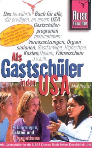 Als Gastschüler in den USA: Erfahrungen, Fakten, Informationen (Reise Know How) Parents & Children