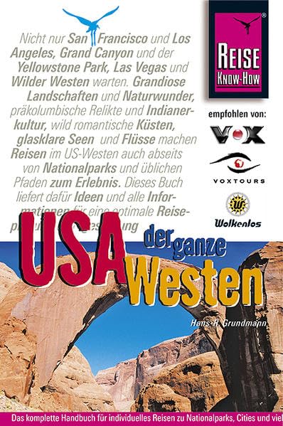 USA, der ganze Westen: Das komplette Handbuch für Reisen zu Nationalparks, Cities und vielen Zielen abseits der Hauptrouten in allen Weststaaten (Reise Know How) Leisure, Home & Garden
