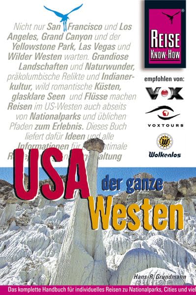USA, der ganze Westen: Das komplette Handbuch für Reisen zu Nationalparks, Cities und vielen Zielen abseits der Hauptrouten in allen Weststaaten (Reise Know How) Leisure, Home & Garden