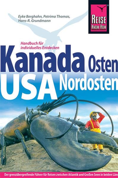 Kanadas Osten, Nordosten der USA: Reisen zwischen Atlantik und Großen Seen (Reise Know How) Leisure, Home & Garden Books