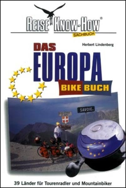 Das Europa Bikebuch. 39 Länder für Tourenradler und Mountainbiker (Reise Know How) Leisure, Home & Garden