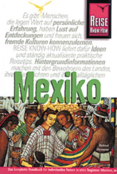 Mexiko. Das komplette Handbuch für individuelles Reisen und Entdecken Travel