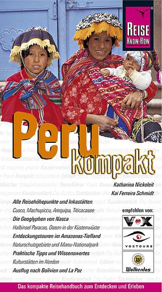 Peru kompakt: Reisehandbuch zum Entdecken, Erleben und Genießen (Reise Know How) Travel