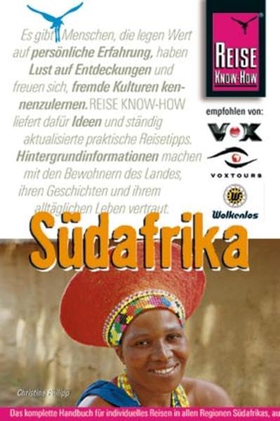 Südafrika: Das komplette Handbuch für individuelles Reisen in alles Regionen Südafrikas, auch abseits der Hauptreiserouten (Reise Know How) Travel Books
