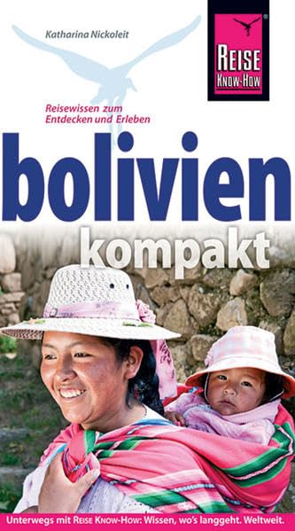 Bolivien kompakt (Reiseführer) Leisure, Home & Garden