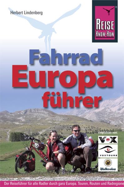 Fahrrad Europaführer: Europas Länder für Tourenradler und Mountainbiker (Rad & Bike) Leisure, Home & Garden