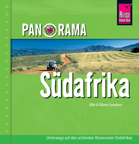 Panorama Südafrika: Unterwegs auf den schönsten Reiserouten Südafrikas. Ausgezeichnet mit dem ITB BuchAwards 2010, Südafrika zur WM 2010 - Bester individueller Reiseführer Leisure, Home & Garden