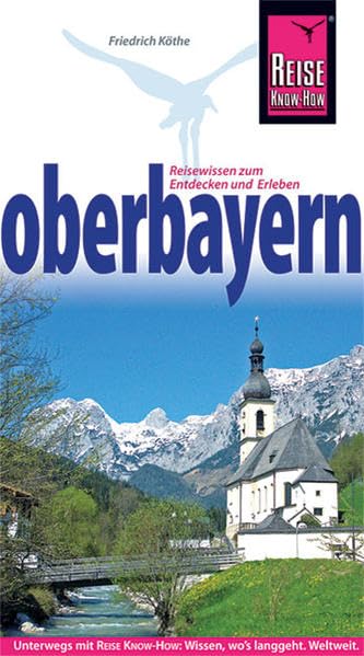 Oberbayern (Reise Know How) Leisure, Home & Garden Books