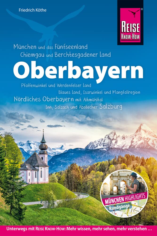 Oberbayern: Bayerns Süden (Reiseführer) Leisure, Home & Garden