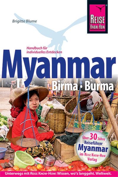 Reise Know-How Myanmar, Birma, Burma: Reiseführer für individuelles Entdecken Leisure, Home & Garden