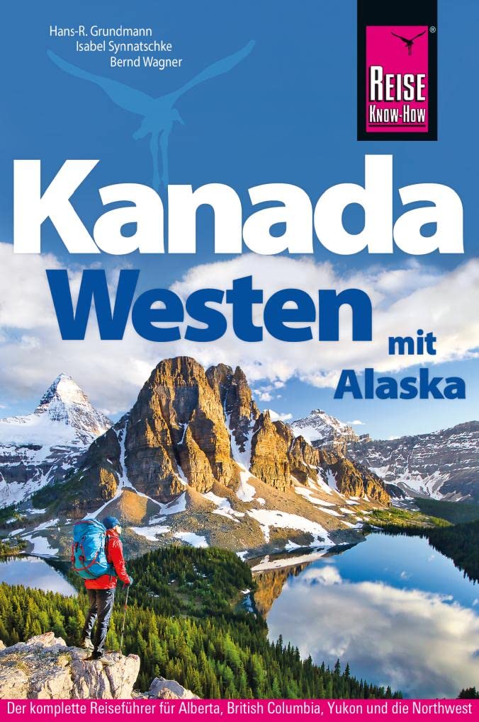 Reise Know-How Reiseführer Kanada Westen mit Alaska Leisure, Home & Garden