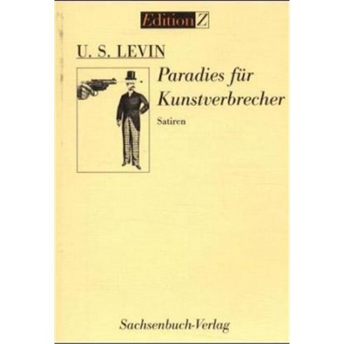 Paradies für Kunstverbrecher: Satiren (Edition Z) Humour & Satire