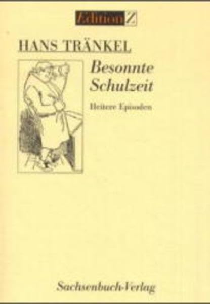 Besonnte Schulzeit: Heitere Episoden (Edition Z) Contemporary literature