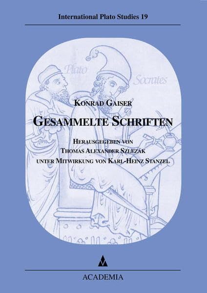 Gesammelte Schriften (International Plato Studies) Philosophy