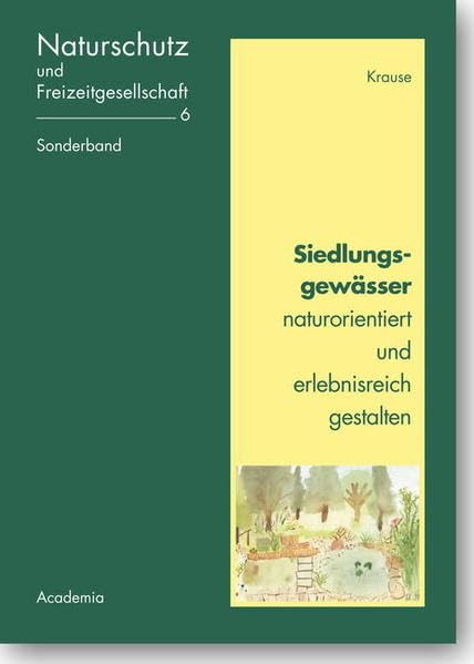 Siedlungsgewässer naturorientiert und erlebnisreich gestalten Business & Technology