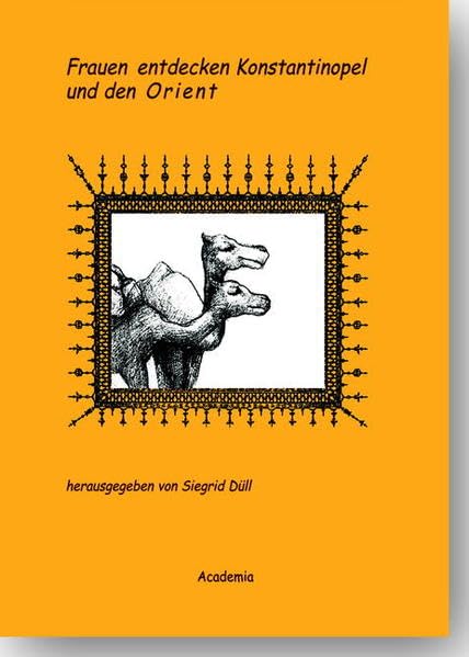 Frauen entdecken Konstantinopel und den Orient Law