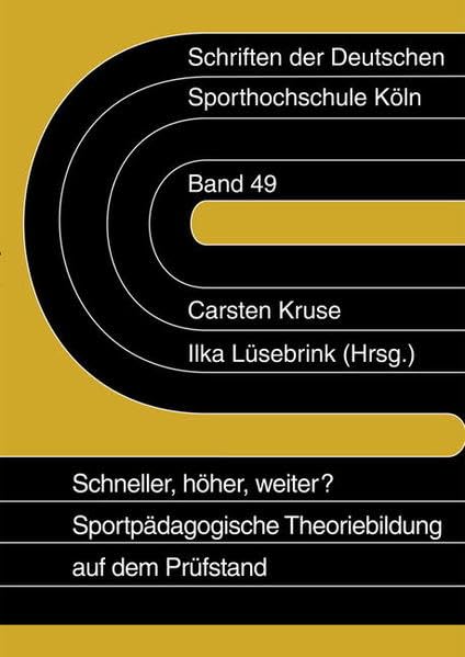 "Schneller, höher, weiter?" - Sportpädagogische Theoriebildung auf dem Prüfstand Leisure & Fun