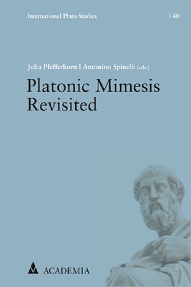 Platonic Mimesis Revisited (International Plato Studies) Philosophy